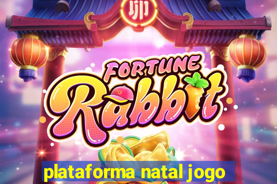 plataforma natal jogo